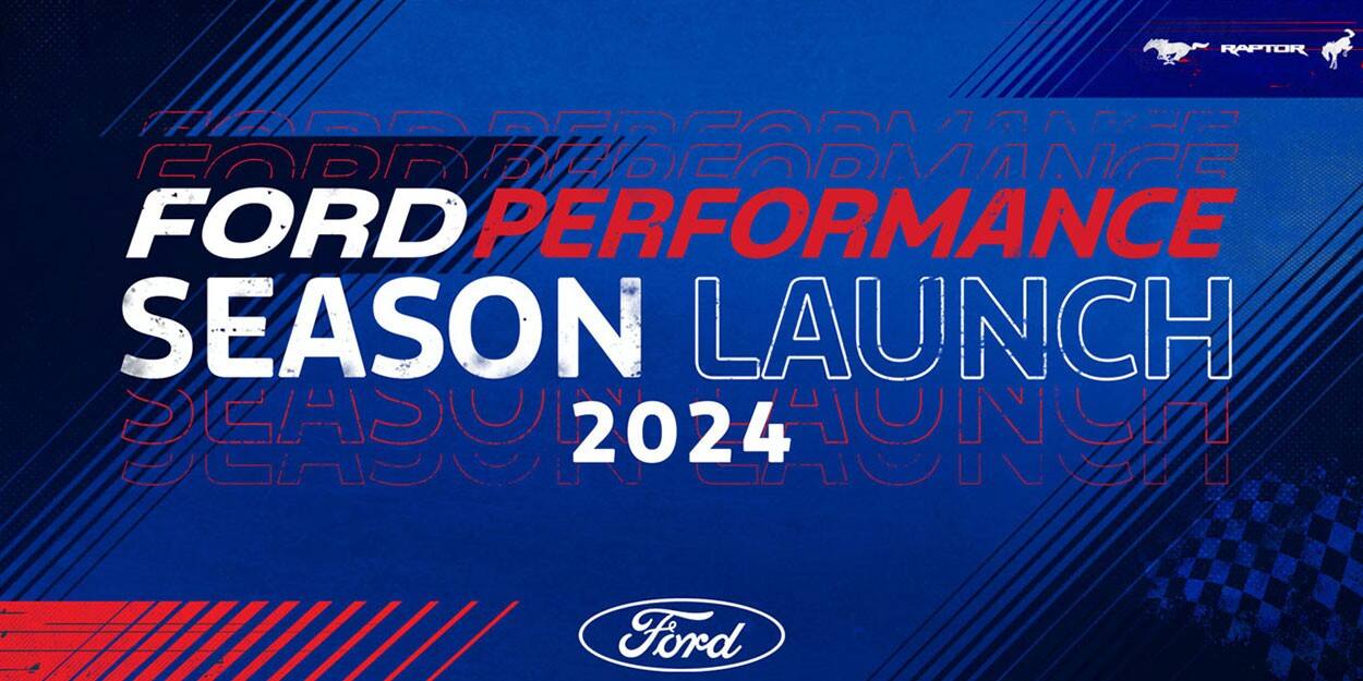 Ford Performance Season Launch 2024